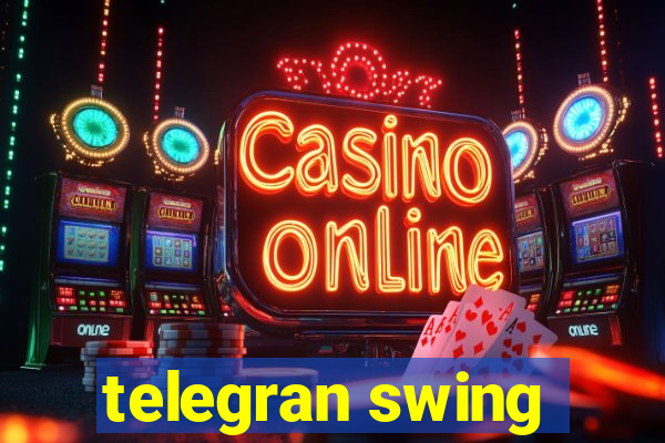 telegran swing